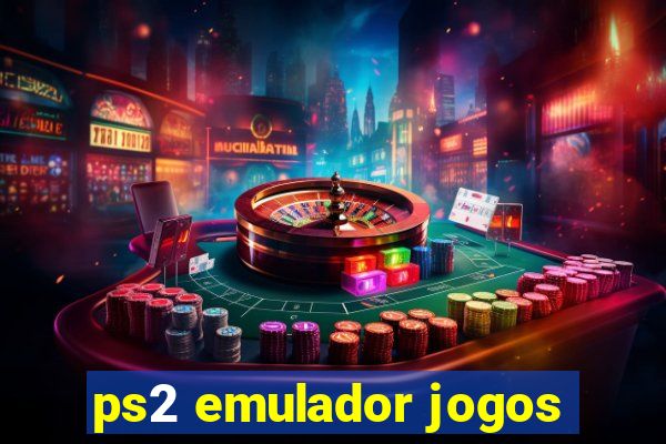 ps2 emulador jogos